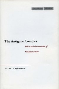 bokomslag The Antigone Complex