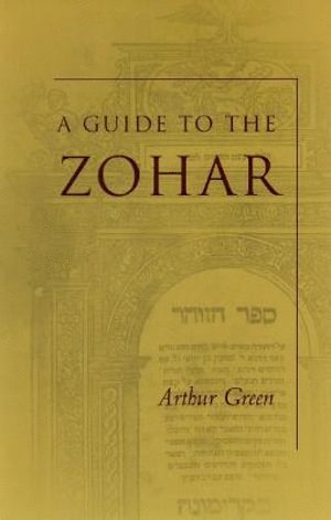 Arthur Green - Guide to the Zohar, Häftad