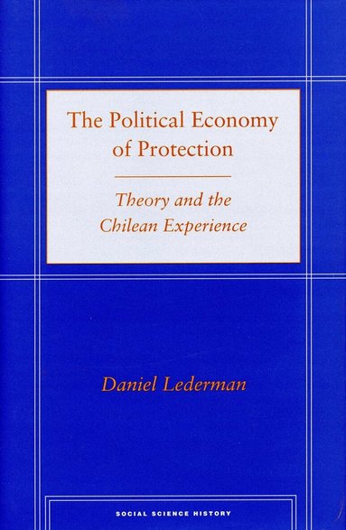 Daniel Lederman - Political Economy of Protection, Inbunden