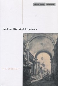 bokomslag Sublime Historical Experience