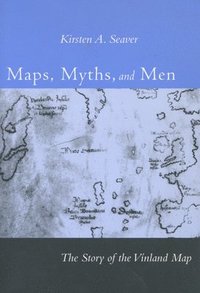 bokomslag Maps, Myths, and Men