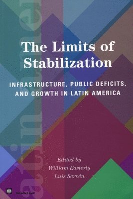 William Easterly, Luis Servén - Limits of Stabilization, Häftad