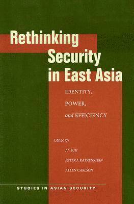Rethinking Security in East Asia 1