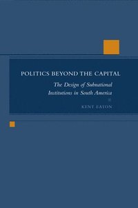 bokomslag Politics Beyond the Capital