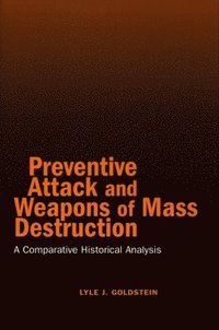 bokomslag Preventive Attack and Weapons of Mass Destruction