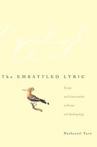 bokomslag The Embattled Lyric