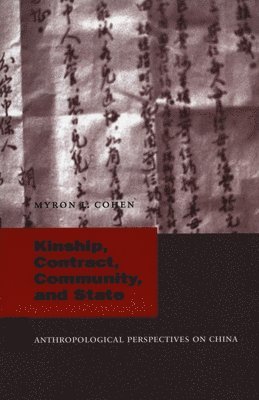 Kinship, Contract, Community, and State 1