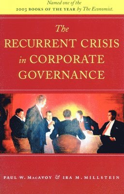 bokomslag The Recurrent Crisis in Corporate Governance