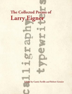 The Collected Poems of Larry Eigner, Volumes 1-4 1