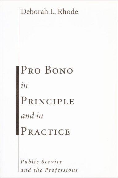 bokomslag Pro Bono in Principle and in Practice