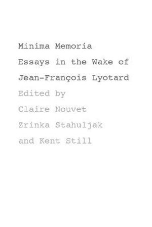 Claire Nouvet, Zrinka Stahuljak, Kent Still - Minima Memoria, Häftad