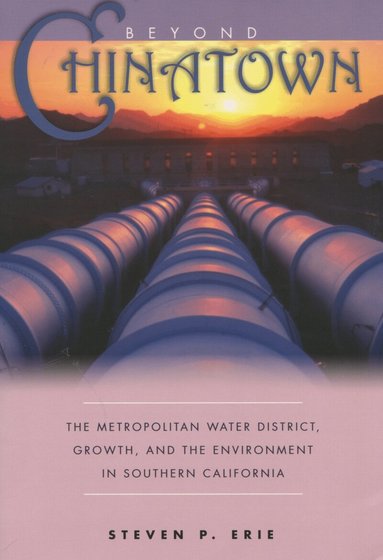 Steven P. Erie - Beyond Chinatown, Häftad