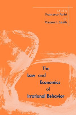 bokomslag The Law and Economics of Irrational Behavior