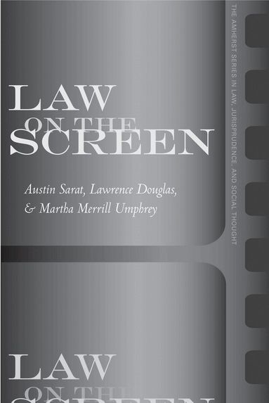 Austin Sarat, Lawrence Douglas, Martha Merrill Umphrey - Law on the Screen, Inbunden