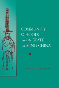 bokomslag Community Schools and the State in Ming China