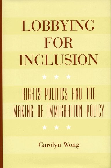 Carolyn Wong - Lobbying for Inclusion, Inbunden