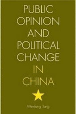 bokomslag Public Opinion and Political Change in China