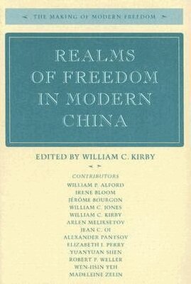 William C. Kirby - Realms of Freedom in Modern China, Häftad
