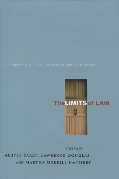 Austin Sarat, Lawrence Douglas, Martha Merrill Umphrey - Limits of Law, Inbunden