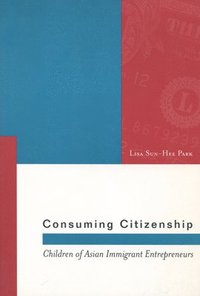 bokomslag Consuming Citizenship