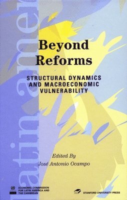 José  Antonio Ocampo - Beyond Reforms, Häftad