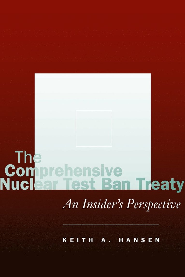 The Comprehensive Nuclear Test Ban Treaty 1