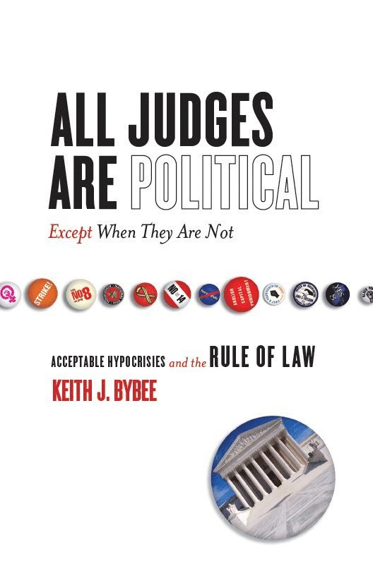 All Judges Are Political-Except When They Are Not 1
