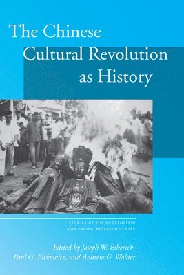 The Chinese Cultural Revolution as History 1