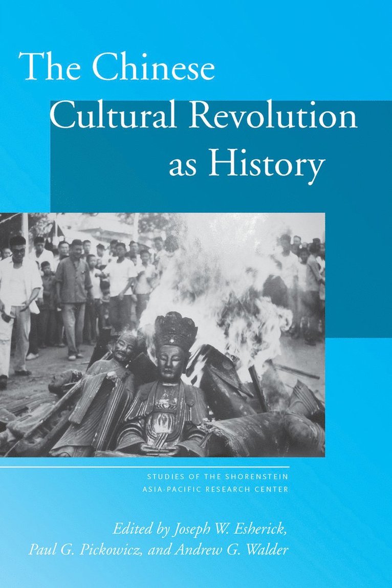 The Chinese Cultural Revolution as History 1