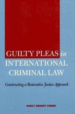 Guilty Pleas in International Criminal Law 1