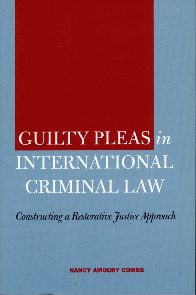 Nancy Amoury Combs - Guilty Pleas in International Criminal Law, Häftad