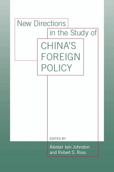 Alastair Iain Johnston, Robert S. Ross - New Directions in the Study of China's Foreign Policy, Inbunden