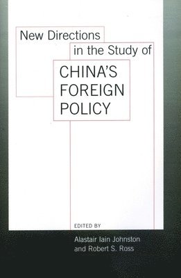 New Directions in the Study of China's Foreign Policy 1