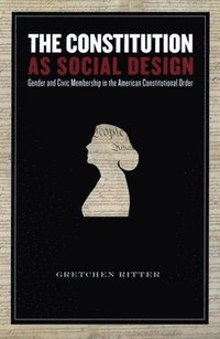 bokomslag The Constitution as Social Design