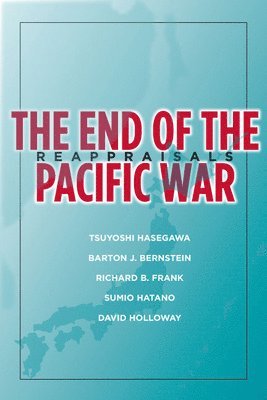 The End of the Pacific War 1