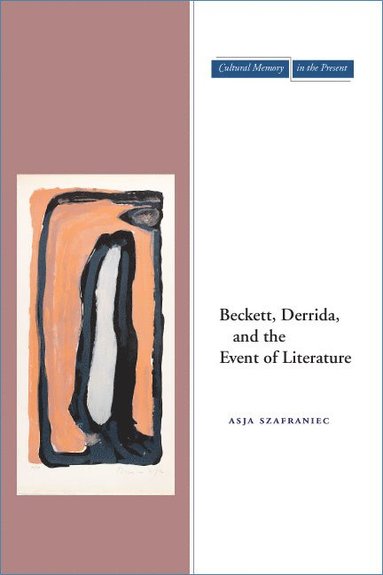 bokomslag Beckett, Derrida, and the Event of Literature