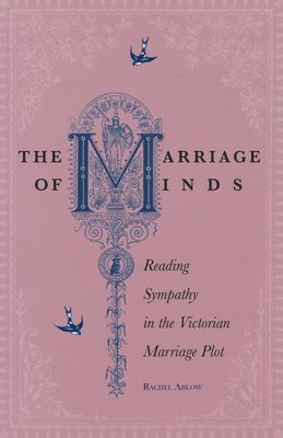 Rachel Ablow - Marriage of Minds, Inbunden