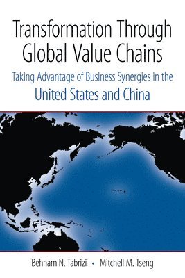 Behnam N. Tabrizi, Mitchell M. Tseng, Behnam N Tabrizi, Mitchell M Tseng - Transformation Through Global Value Chains, Inbunden