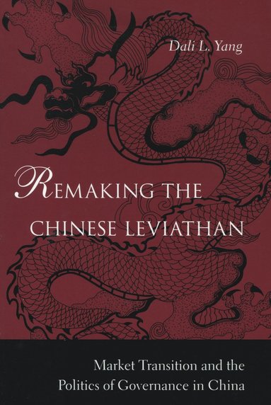 bokomslag Remaking the Chinese Leviathan