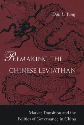 Remaking the Chinese Leviathan 1