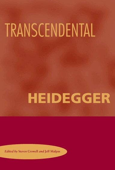 Steven Crowell, Jeff Malpas - Transcendental Heidegger, Inbunden