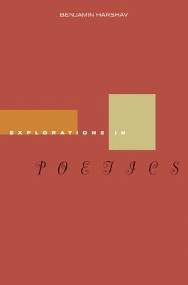 Benjamin Harshav - Explorations in Poetics, Häftad