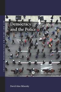 bokomslag Democracy and the Police