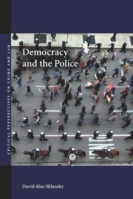 Democracy and the Police 1