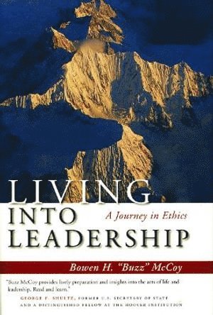 Bowen H. McCoy, Bowen H McCoy - Living Into Leadership, Inbunden
