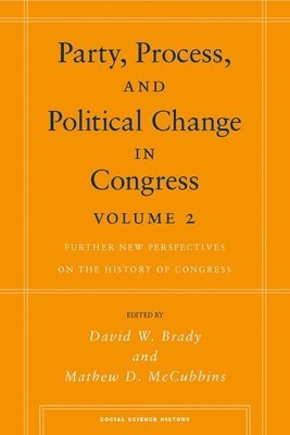 bokomslag Party, Process, and Political Change in Congress, Volume 2