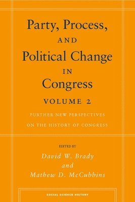 David W. Brady, Mathew D. McCubbins, David W Brady, Mathew D McCubbins - Party, Process, and Political Change in Congress, Volume 2, Häftad