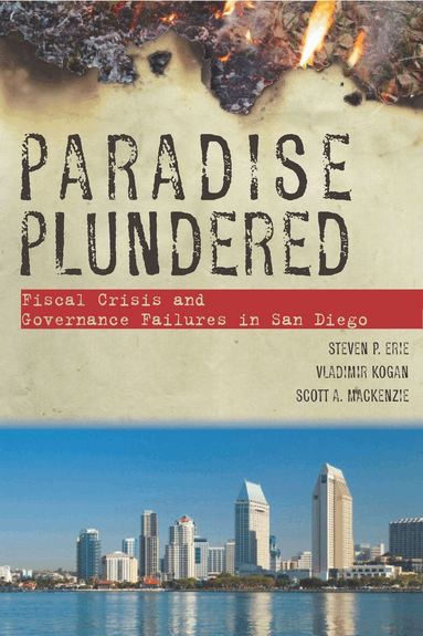 Steven P. Erie, Vladimir Kogan, Scott A. MacKenzie - Paradise Plundered, Häftad