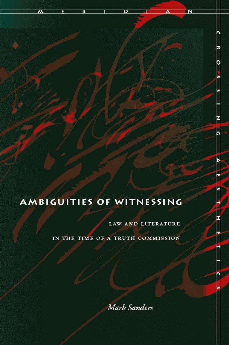 Mark Sanders - Ambiguities of Witnessing, Inbunden