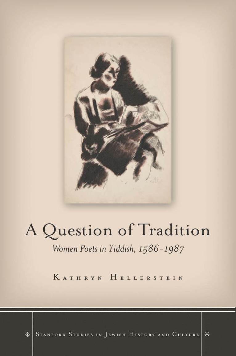 Kathryn Hellerstein - Question of Tradition, Inbunden